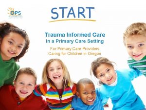 Trauma Informed Care in a Primary Care Setting