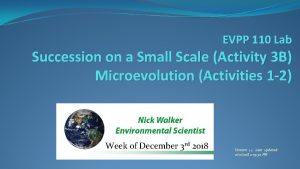 EVPP 110 Lab Succession on a Small Scale