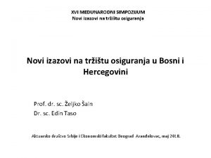 XVI MEUNARODNI SIMPOZIJUM Novi izazovi na tritu osiguranja