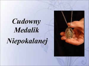 Cudowny Medalik Niepokalanej Sakramentalia objawione Szkaplerz wity Cudowny