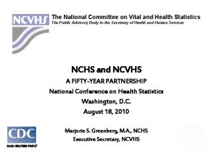The National Committee on Vital and Health Statistics