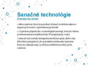 Sanan technolgie veobecn vod sbor opatren ktor je