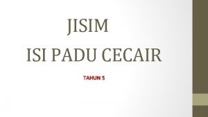 JISIM ISI PADU CECAIR TAHUN 5 JISIM 1