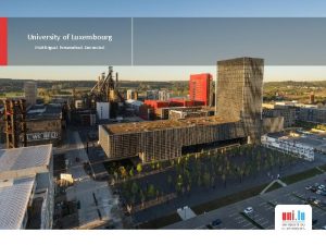 University of Luxembourg Multilingual Personalised Connected Bringing Digital