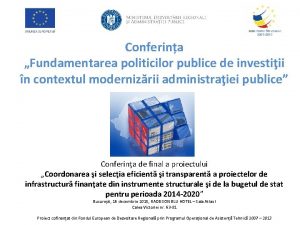 Conferina Fundamentarea politicilor publice de investiii n contextul