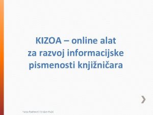 KIZOA online alat za razvoj informacijske pismenosti knjiniara