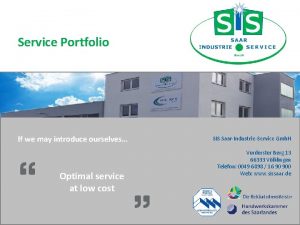 Service Portfolio If we may introduce ourselves Optimal