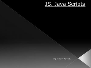 JS Java Scripts Ing Fernando Agero D JS