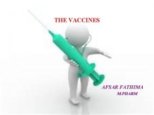THE VACCINES AFSAR FATHIMA M PHARM ABSORBED DIPTHERIA