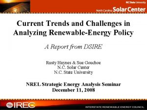 Current Trends and Challenges in Analyzing RenewableEnergy Policy