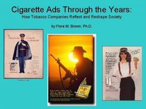 Cigarette Ads Through the Years How Tobacco Companies