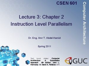 Lecture 3 Chapter 2 Instruction Level Parallelism Dr