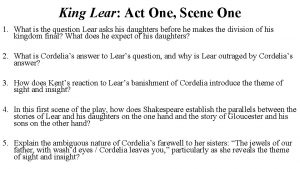 King Lear Act One Scene One 1 What