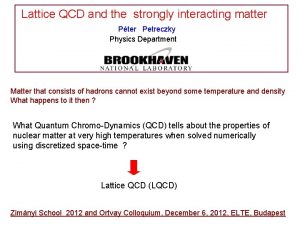 Lattice QCD and the strongly interacting matter Pter