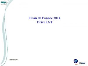 Bilan de lanne 2014 Drive LST I Monteiro