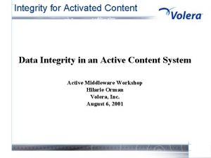 Integrity for Activated Content Data Integrity in an