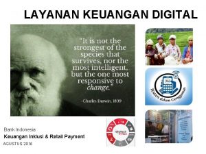 LAYANAN KEUANGAN DIGITAL Bank Indonesia Keuangan Inklusi Retail