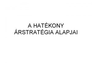 A HATKONY RSTRATGIA ALAPJAI Az r megllaptsa A