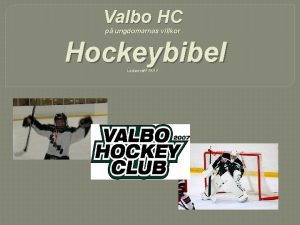 Valbo HC p ungdomarnas villkor Hockeybibel Ledartrff 1911