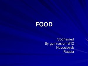 FOOD Sponsored By gymnasium 12 Novosibirsk Russia FOOD