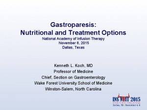 Gastroparesis Nutritional and Treatment Options National Academy of