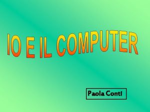 Paola Conti Il primo computer della Famiglia Conti