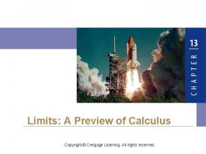 Limits A Preview of Calculus Copyright Cengage Learning