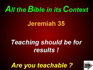 All the Bible in its Context Jeremiah 35