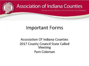 Important Forms Association Of Indiana Counties 2017 County