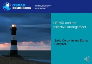 www ospar org OSPAR and the collective arrangement