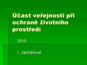 ast veejnosti pi ochran ivotnho prosted 2013 I