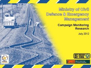 Ministry of Civil Defence Emergency Management Campaign Monitoring