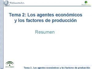 Tema 2 Los agentes econmicos y los factores