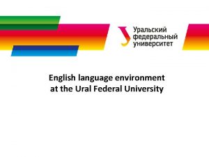 English language environment at the Ural Federal University