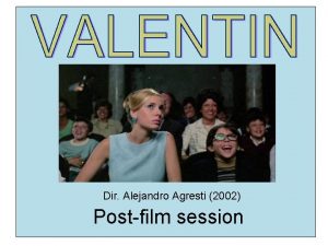 Dir Alejandro Agresti 2002 Postfilm session 1 Lugares