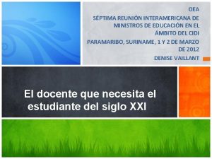 OEA SPTIMA REUNIN INTERAMERICANA DE MINISTROS DE EDUCACIN