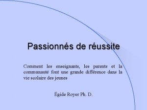 Passionns de russite Comment les enseignants les parents