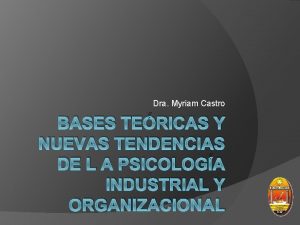 Dra Myriam Castro BASES TERICAS Y NUEVAS TENDENCIAS