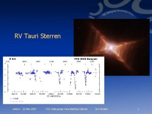 RV Tauri Sterren datum 12 Mei2007 VVS Werkgroep
