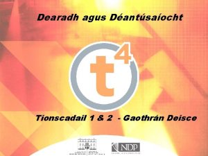 Dearadh agus Dantsaocht Tionscadail 1 2 Gaothrn Deisce