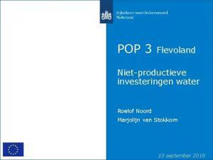 POP 3 Flevoland Nietproductieve investeringen water Roelof Noord