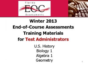 Winter 2013 EndofCourse Assessments Training Materials for Test