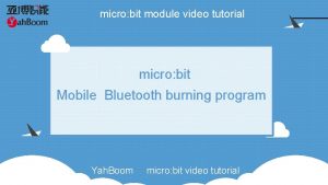 micro bit module video tutorial micro bit Mobile