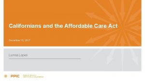 Californians and the Affordable Care Act December 15