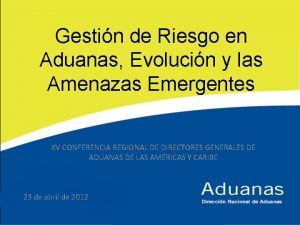 Gestin de Riesgo en Aduanas Evolucin y las