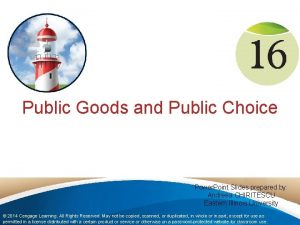 Public Goods and Public Choice Power Point Slides