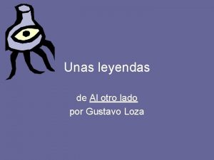 Unas leyendas de Al otro lado por Gustavo