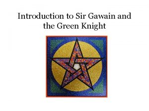 Introduction to Sir Gawain and the Green Knight