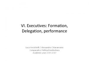 VI Executives Formation Delegation performance Luca Verzichelli Alessandro