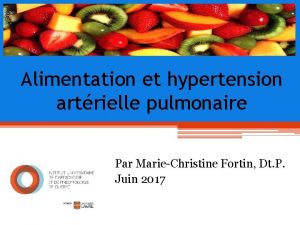 Alimentation et hypertension artrielle pulmonaire Par MarieChristine Fortin